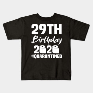 29th Birthday 2020 Quarantined Kids T-Shirt